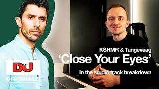 Tungevaag Breaks Down How He Made Close Your Eyes With KSHMR