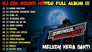 DJ CEK SOUND HOREG VIRAL FULL ALBUMM TERBARU 2024 - DJ ZAINUL99 - KAWIN KONTRAK - SELENDANG BIRU