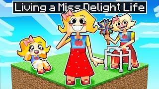 Having a MISS DELIGHT LIFE in Minecraft