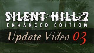 Silent Hill 2 Enhanced Edition PC - Update Video #3