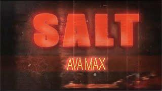 Ava Max - Salt Official Lyric Video