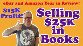 I Sold $25000 of Books on eBay and Amazon for $15K Profit bookselling year in review