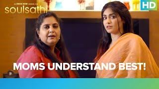 Moms Understand Best  Soulsathi  Vandana Pathak  Adah Sharma