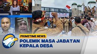 FULL Dialog - Jabatan Kades Jadi Sewindu Usai Pemilu