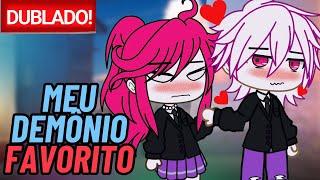 MEU RIVAL favorito DUBLADO Mini Filme  Gacha Club