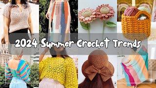 Uncover the Hottest Crochet Trends for Spring & Summer 2024 WHAT TO CROCHET RIGHT NOW