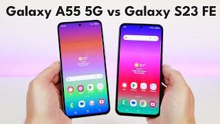 Samsung Galaxy A55 5G vs Samsung Galaxy S23 FE - Who Will Win?