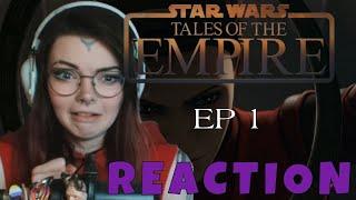 Tales of the Empire Ep1 The Path of Fear - REACTION