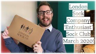 LONDON SOCK COMPANY ENTHUSIAST UNBOXING & TRY ON REVIEW MARCH 2020 SOCK CLUB