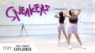 FULL TUTORIAL ITZY - SNEAKERS - Dance Tutorial - FULL EXPLANATION