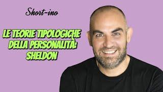 Le teorie tipologiche della personalità Sheldon #psicologia #sheldon #personalità #biologia