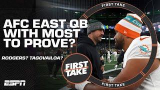 Which AFC East QB has the MOST TO PROVE?   First Take