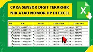 Cara Sensor Digit Terakhir Nik Atau Nomor Hp Di Excel