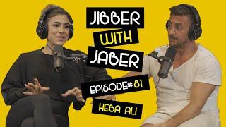 Is it worth it?  Heba Ali  EP 81 Jibber With Jaber