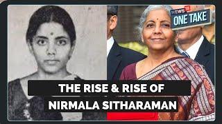 The Journey Of  Finance Minister Nirmala Sitharaman  One Take  News18