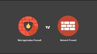 Web Application Firewall WAF vs Network Firewall