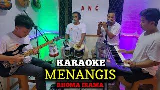 MENANGIS KARAOKE RHOMA IRAMA NADA COWOK