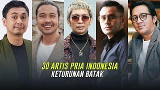 30 Artis Pria Indonesia Keturunan Batak