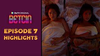 BetCin on WeTV Episode 7 Highlights