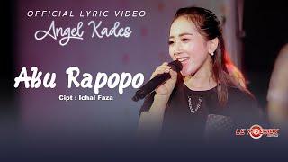 Angel Kades - Aku Rapopo Official Lyric Video