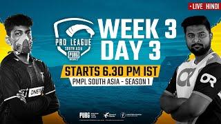 Hindi PMPL South Asia Day 3 W 3  PUBG MOBILE Pro League S1