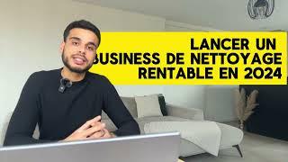 Lancer un business de nettoyage rentable en 2024  GUIDE