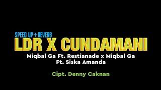 LDR X CUNDAMANI  MIQBAL GA FT RESTIANADE X MIQBAL GA FT SISKA AMANDA OVERALL LYRICS AKUSTIK COVER