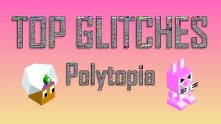 TOP GLITCHES IN POLYTOPIA Luxidoor holes and more