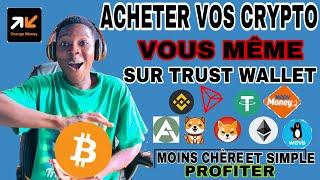 Acheter Vos Crypto Monnaie Vous-mêmes Sur Trust wallet Moin Chère