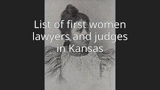 List of first women lawyers and judges in Kansas