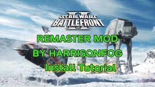 How to Install the Star Wars Battlefront II 2005 Remaster Mod By HarrisonFog