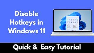 How to Disable Hotkeys in Windows 11 Updated  Dell HP Lenovo Acer Asus and Others