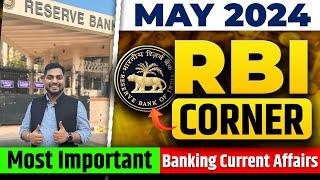 Most Important Banking Current Affairs  Complete Month MAY 2024  RBI Corner  Kapil Kathpal