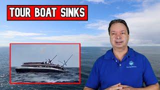 TOUR BOAT SINKS WITH 15 PASSENGER ONBOARD - CRUISE NEWS