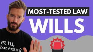 Wills Trusts and Estates Wills Bar Review Most Tested Areas of Law on Bar Exam Preview