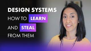 5 Best Design Systems and How to Learn and Steal From Them