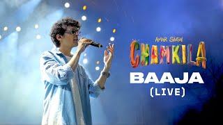 Baaja Live - Amar Singh Chamkila  Suryansh