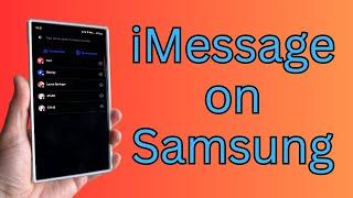 Get iMessage On Your Galaxy S24 Ultra and So Much More - Update This App Now
