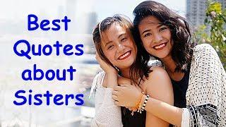 Best 10 Quotes about Sisters  Sister Quotes in English  Sister Inspirational Quotes and Sayings