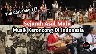 Yuk Cari Tahu ⁉️ Sejarah Asal Mula Musik Keroncong Di Indonesia