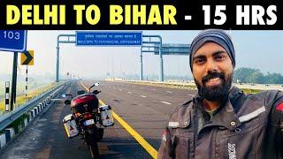 1300 Kms in 15 Hours  Delhi to Bihar - SOLO RIDE  first time on PURVANCHAL EXPRESSWAY