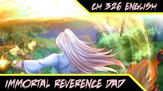 Coincidentally Encountering Shen Yi  Immortal Reverence Dad Ch 326 English  AT CHANNEL