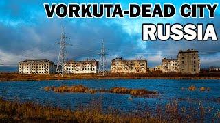 How do people live in Vorkuta Russia? Dying city of Russia