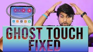 GHOST TOUCH  FIXED  simple tricks  Permanent Ghost-Touch Fix for all Smartphones