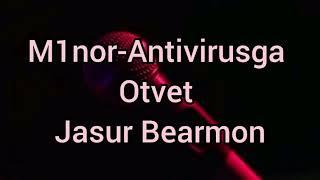 M1nor - Antivirusga Otvet  Jasur Bearmon 