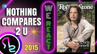 We React To Chris Cornell - Nothing Compares 2 U