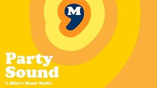PARTY SOUND by Mikes Music Media