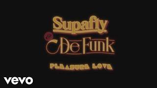 Supafly De Funk - Pleasure Love Lyric Video
