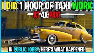 I Spent 1 Hour Doing TAXI Work With 4X PAY In GTA 5 Online MAY 2024 GTA 5 TAXI