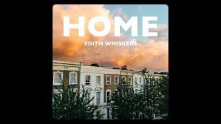 Home - Edith Whiskers  Instrumental 